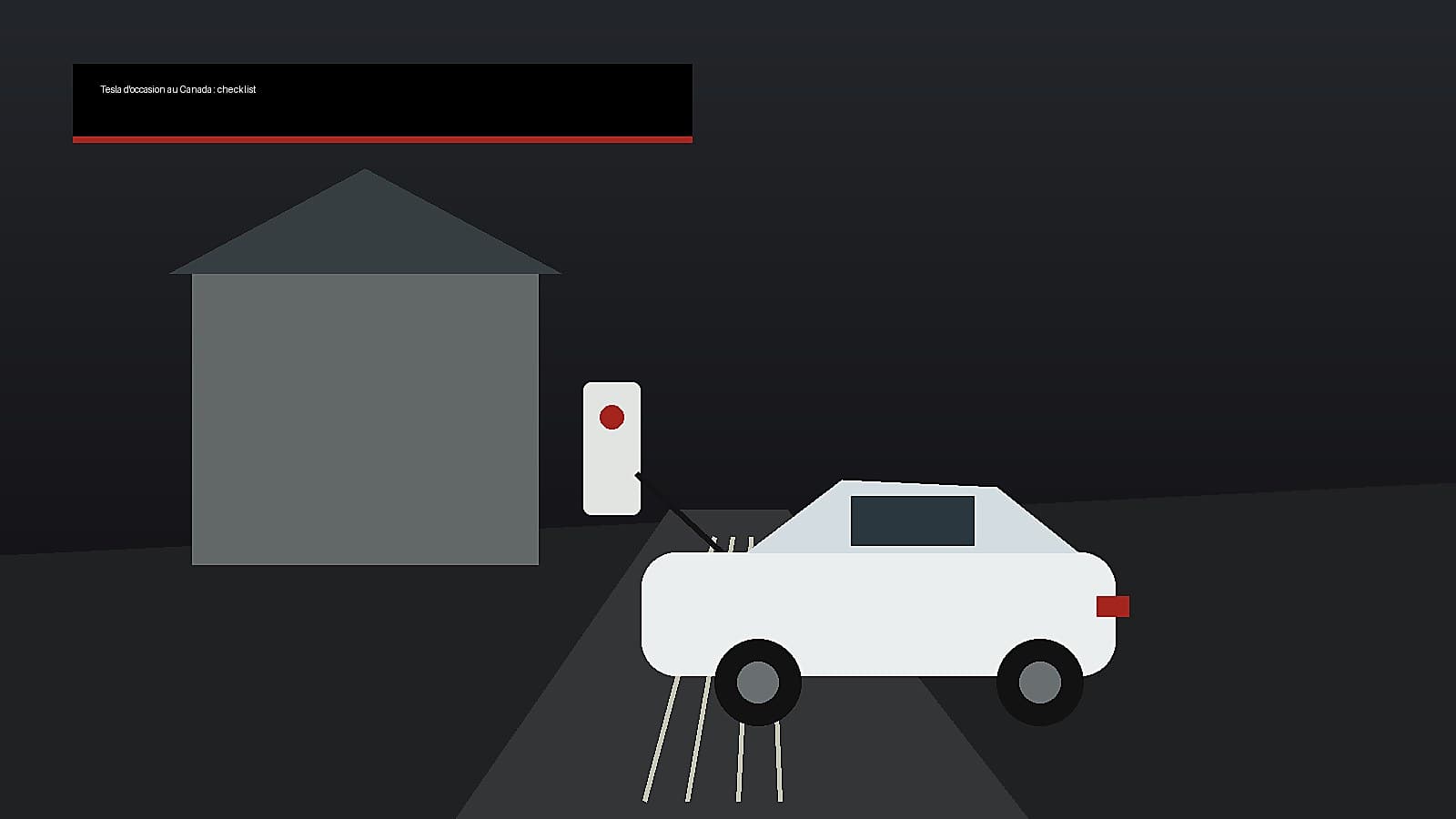 Tesla d'occasion au Canada : checklist